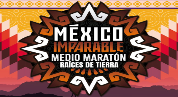 Oaxaca será sede de México Imparable-Medio Maratón Raíces de Tierra