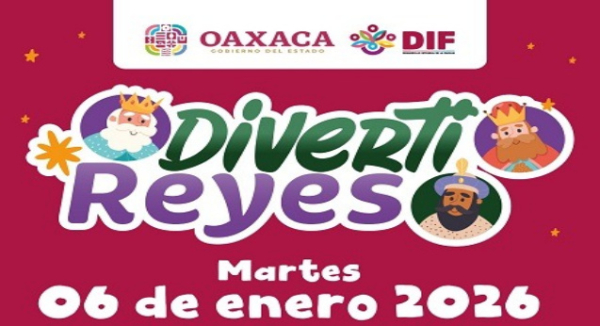 Invita DIF Oaxaca a disfrutar del Diverti Reyes, este 6 de enero en el Parque Primavera Cho Ndobá