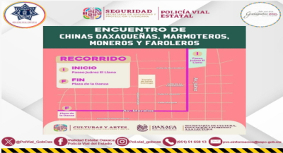 Desplegará Policía Vial Estatal dispositivo durante Encuentro de Chinas Oaxaqueñas, Marmoteros, Moneros y Faroleros