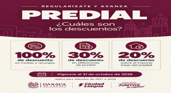 Oaxaca de Juárez ofrece descuentos para regularizar el predial