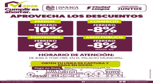 Oaxaca de Juárez invita a aprovechar los descuentos de “Cumplir es Ahorrar 2026”