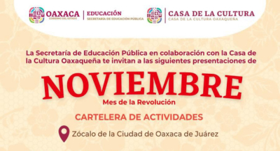 Del 5 al 14 de noviembre, ofrece la CCO actividades culturales en el Zócalo de la ciudad de Oaxaca