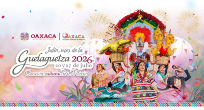 Invita Gobierno del Estado a vivir Julio, mes de la Guelaguetza 2026 con múltiples actividades