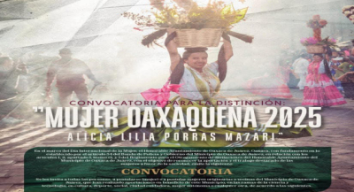 Convocatoria abierta para la distinción "Mujer Oaxaqueña 2025", en reconocimiento a la excelencia y aportaciones de las mujeres de la capital