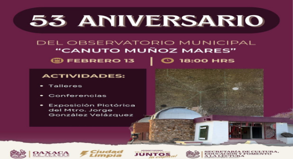Invitan al 53 Aniversario del Observatorio Municipal “Canuto Muñoz Mares”