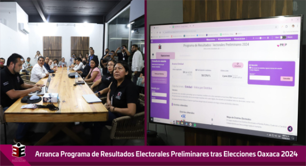 Arranca Programa de Resultados Electorales Preliminares tras Elecciones Oaxaca 2024