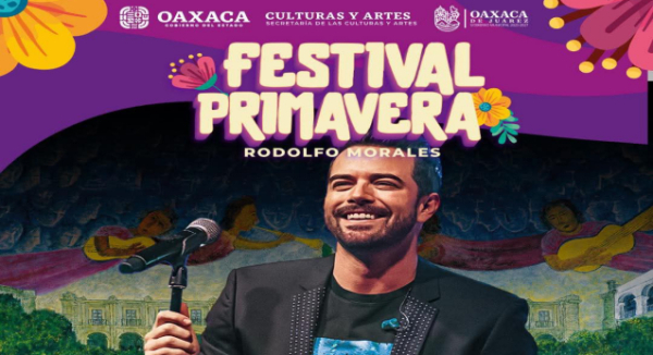 Oaxaca celebra su 493 aniversario con el Festival Primavera Rodolfo Morales
