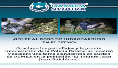 Gabinete de Seguridad localiza toma clandestina de hidrocarburo en el Istmo