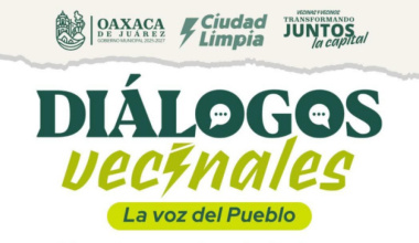 Realizarán nueva jornada de Diálogos Vecinales en Oaxaca de Juárez