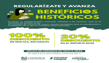 Oaxaca de Juárez mantiene incentivos fiscales para regularización de contribuciones y trámites