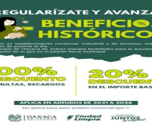 Oaxaca de Juárez mantiene incentivos fiscales para regularización de contribuciones y trámites